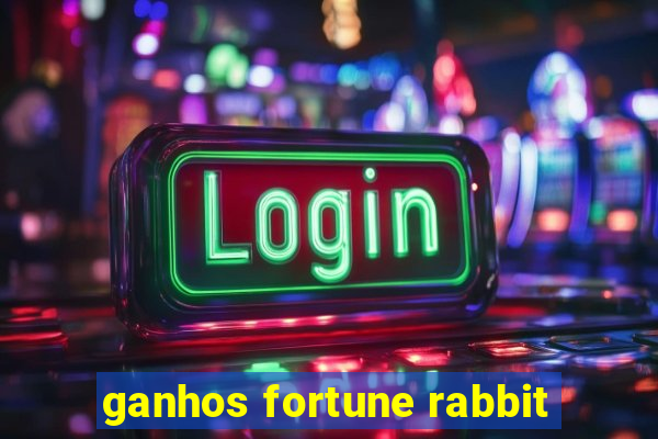 ganhos fortune rabbit